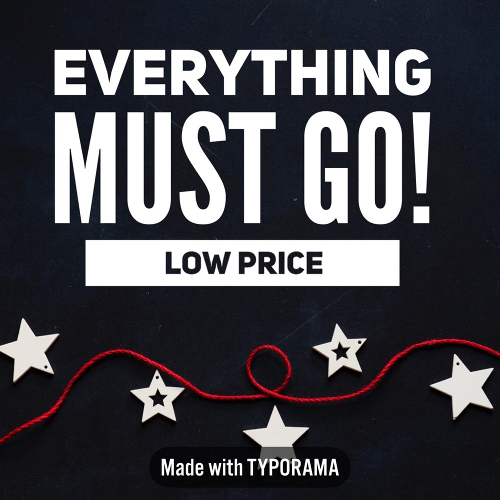 Everything must go!